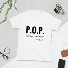 P.O.P. 'Purposely on Purpose' - Short-Sleeve Unisex T-Shirt - White
